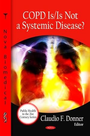 Bild des Verk�ufers f�r COPD is / is Not a Systemic Disease? zum Verkauf von AHA-BUCH GmbH