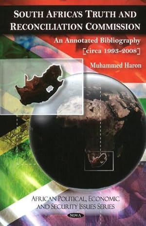 Bild des Verk�ufers f�r South Africa's Truth & Reconciliation Commission : An Annotated Bibliography [circa 1993-2008] zum Verkauf von AHA-BUCH GmbH