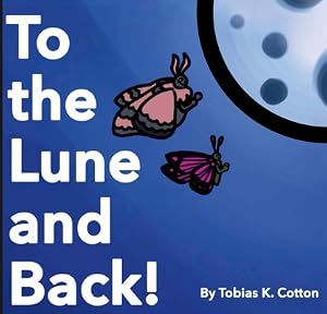 Immagine del venditore per To The Lune And Back (Paperback or Softback) venduto da BargainBookStores