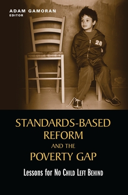 Seller image for Standards-Based Reform and the Poverty Gap: Lessons for No Child Left Behind (Paperback or Softback) for sale by BargainBookStores