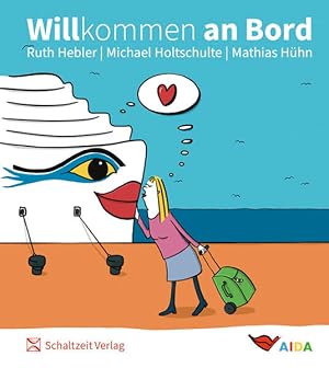 Bild des Verkufers fr Willkommen an Bord das AIDA Cartoonbuch zum Verkauf von primatexxt Buchversand