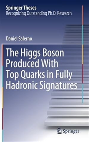 Imagen del vendedor de Higgs Boson Produced With Top Quarks in Fully Hadronic Signatures a la venta por GreatBookPricesUK