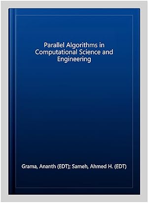 Seller image for Parallel Algorithms in Computational Science and Engineering for sale by GreatBookPricesUK