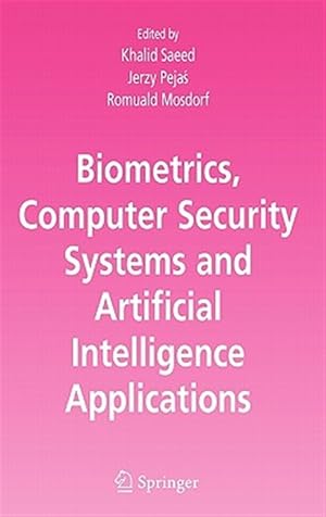 Immagine del venditore per Biometrics, Computer Security Systems And Artifical Intelligence Applications venduto da GreatBookPricesUK