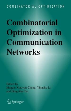 Image du vendeur pour Combinatorial Optimization in Communication Networks mis en vente par GreatBookPricesUK