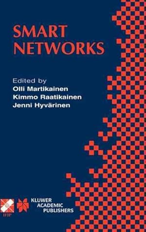Bild des Verkufers fr Smart Networks : Ifip Tc6/Wg6.7 Seventh International Conference on Intelligence in Networkssmartnet 2002, April 8-10, 2002, Saariselka, Lapland, Finland zum Verkauf von GreatBookPricesUK
