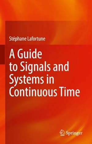 Seller image for Guide to Signals and Systems in Continuous Time for sale by GreatBookPricesUK