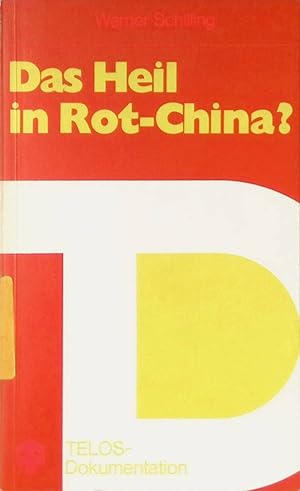 Immagine del venditore per Das Heil in Rot-China? : Der "neue Mensch" im Maoismus u. im Christentum. Telos-B�cher ; Nr. 902 : Telos-Dokumentation venduto da books4less (Versandantiquariat Petra Gros GmbH & Co. KG)