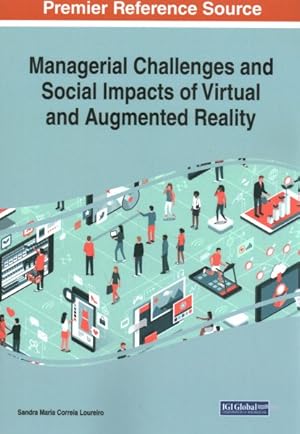 Imagen del vendedor de Managerial Challenges and Social Impacts of Virtual and Augmented Reality a la venta por GreatBookPrices
