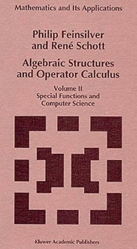 Imagen del vendedor de Algebraic Structures and Operator Calculus : Special Functions and Computer Science a la venta por GreatBookPrices