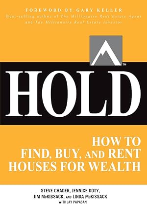 Imagen del vendedor de Hold: How to Find, Buy, and Rent Houses for Wealth a la venta por Zoom Books Company
