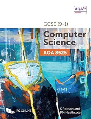 Seller image for GCSE AQA Computer Science 8525 Course textbook by PG Online KS4 Computing Exam Pass Complete Guide Officially Approved by AQA Examination Board for sale by WeBuyBooks