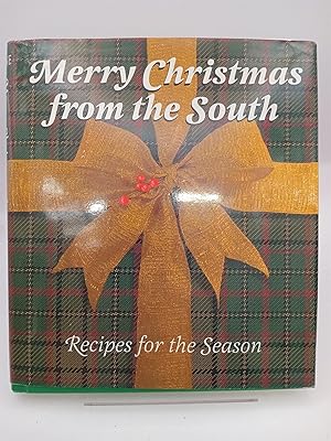Bild des Verk�ufers f�r Merry Christmas from the South: Recipes for the Season zum Verkauf von Book Express (NZ)