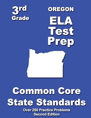Immagine del venditore per Oregon 3rd Grade ELA Test Prep: Common Core Learning Standards venduto da -OnTimeBooks-