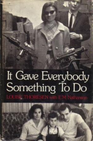 Seller image for IT GAVE EVERYBODY SOMETHING TO DO for sale by Loretta Lay Books