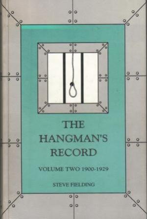 THE HANGMAN'S RECORD Volume Two 1900-1929