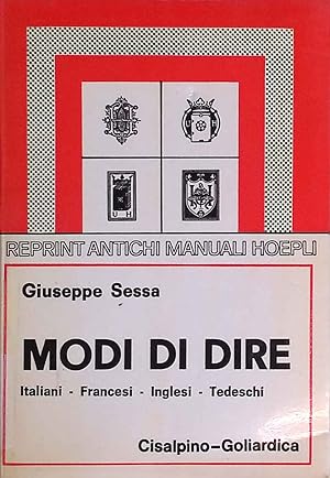 Immagine del venditore per Modi di Dire: Italiani, Francesi, Inglesi, Tedeschi venduto da books4less (Versandantiquariat Petra Gros GmbH & Co. KG)