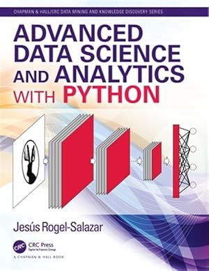 Seller image for Advanced Data Science and Analytics With Python for sale by GreatBookPrices