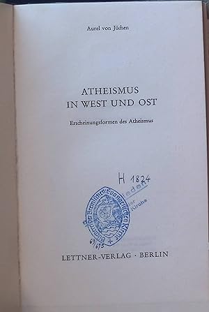 Bild des Verk�ufers f�r Atheismus in West und Ost : Erscheinungsformen d. Atheismus. zum Verkauf von books4less (Versandantiquariat Petra Gros GmbH & Co. KG)