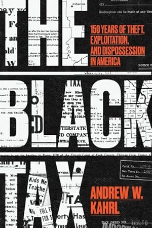 Imagen del vendedor de Black Tax : 150 Years of Theft, Exploitation and Dispossession in America a la venta por GreatBookPrices