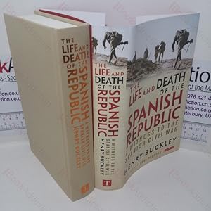 Immagine del venditore per The Life and Death of the Spanish Republic: A Witness to the Spanish Civil War venduto da BookAddiction (IOBA, IBooknet)