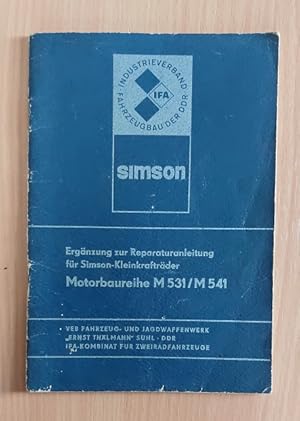 Bild des Verk�ufers f�r Erg�nzung zur Reparaturanleitung f�r Simson-Kleinkraftr�der. Motorbaureihe M 531 / M 541. zum Verkauf von Antiquariat Bebuquin (Alexander Zimmeck)
