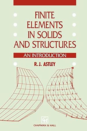 Image du vendeur pour Finite Elements in Solids and Structures: An introduction mis en vente par WeBuyBooks