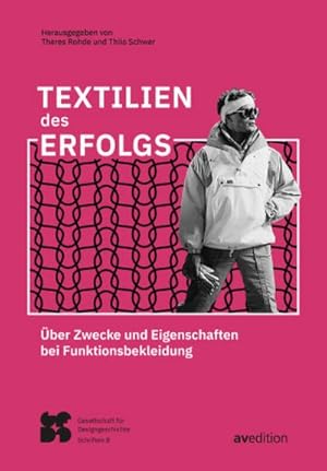 Seller image for Textilien des Erfolgs : �ber Design, Zwecke und Eigenschaften bei Funktionsbekleidung for sale by AHA-BUCH GmbH