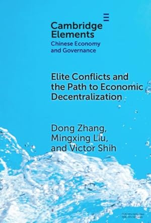 Immagine del venditore per Elite Conflicts and the Path to Economic Decentralization venduto da GreatBookPricesUK