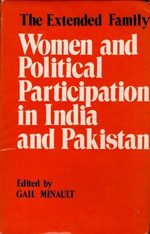 Bild des Verk�ufers f�r THE EXTENDED FAMILY: Women and Political Participation in India and Pakistan zum Verkauf von By The Way Books