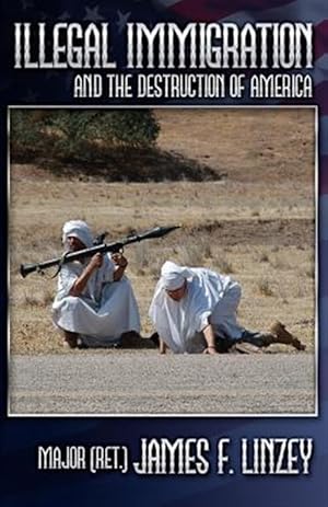 Seller image for Illegal Immigration and the Destruction of America for sale by GreatBookPrices
