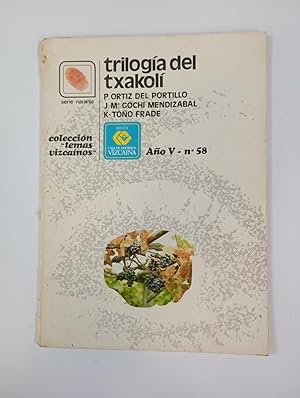 Imagen del vendedor de Trilog�a del txakol�. Colecci�n Temas Vizca�nos n� 58. A�o V. a la venta por Traper�aDeKlaus