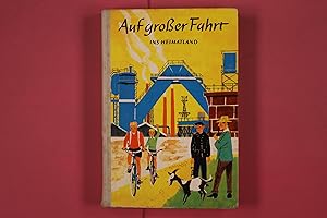 Imagen del vendedor de AUF GROSSER FAHRT. Ins Heimatland a la venta por Butterfly Books GmbH & Co. KG