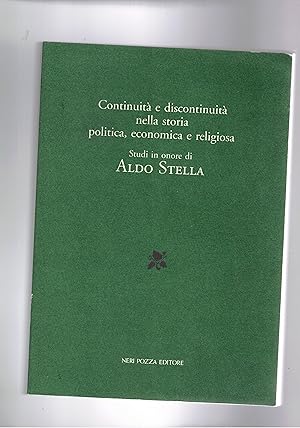 Imagen del vendedor de Continuit� e discontinuit� nella storia politica, economica e religiosa. Studi in onore di Aldo Stella. a la venta por Libreria Gull�