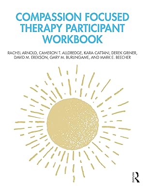 Immagine del venditore per Compassion Focused Therapy Participant Workbook venduto da Zoom Books Company