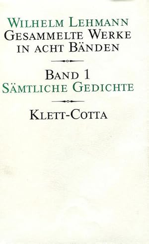 Bild des Verk�ufers f�r Gesammelte Werke in acht B�nden. Bd.1: S�mtliche Gedichte Band 1 zum Verkauf von Berliner B�chertisch eG