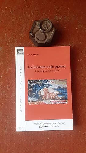 Seller image for La litt�rature orale quechua de la r�gion de Cuzco - P�rou for sale by Librairie de la Garenne