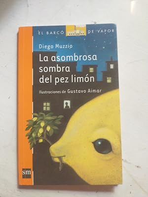 Bild des Verk�ufers f�r La asombrosa sombra del pez limon zum Verkauf von SoferBooks