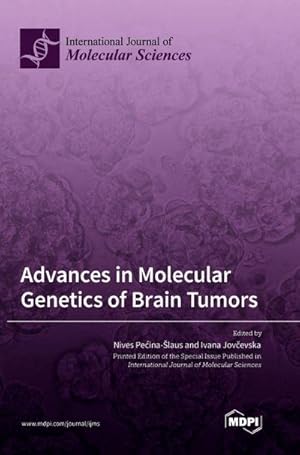 Bild des Verk�ufers f�r Advances in Molecular Genetics of Brain Tumors zum Verkauf von AHA-BUCH GmbH