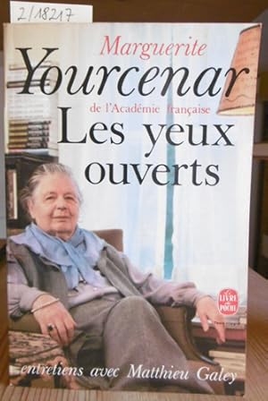 Immagine del venditore per Les yeux ouverts. Entretiens avec Matthieu Galey. venduto da Versandantiquariat Tr�ffelschwein