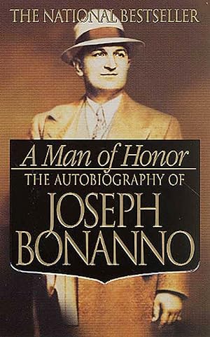 Imagen del vendedor de A Man of Honor: The Autobiography of Joseph Bonanno a la venta por Zoom Books East