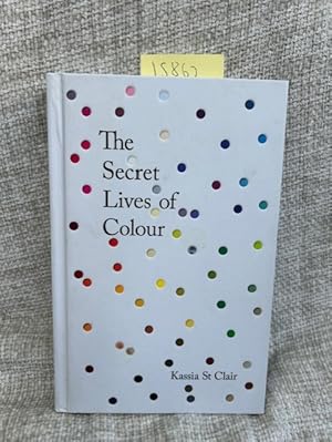 Immagine del venditore per The Secret Lives of Colour venduto da Anytime Books