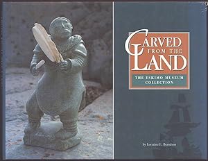 Seller image for CARVED FROM THE LAND The Eskimo Museum Collection for sale by Easton's Books, Inc.