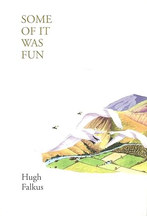 Seller image for SOME OF IT WAS FUN. By Hugh Falkus. for sale by Coch-y-Bonddu Books Ltd