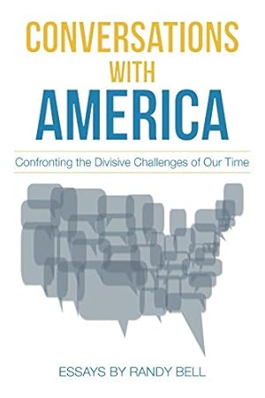 Immagine del venditore per Conversations with America: Confronting the Divisive Challenges of Our Time venduto da Gate City Books