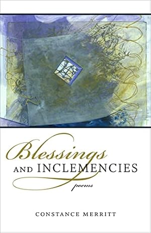 Immagine del venditore per Blessings and Inclemencies: Poems venduto da Gate City Books