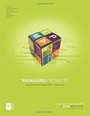 Imagen del vendedor de Managing Projects with Microsoft Project 2013 - Essentials a la venta por Gate City Books
