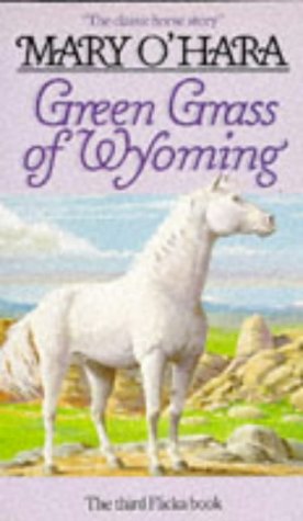 Imagen del vendedor de Green Grass of Wyoming (Flicka) a la venta por Gate City Books