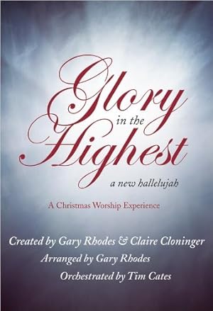 Seller image for Glory in the Highest: A New Hallelujah for sale by Gate City Books