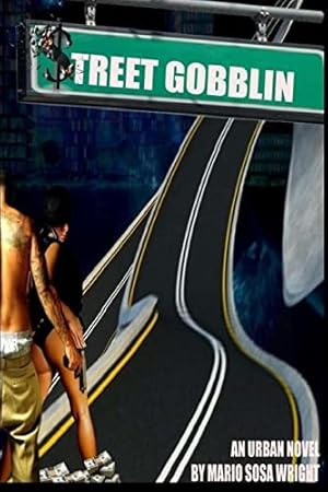 Seller image for Street Gobblin for sale by Gate City Books